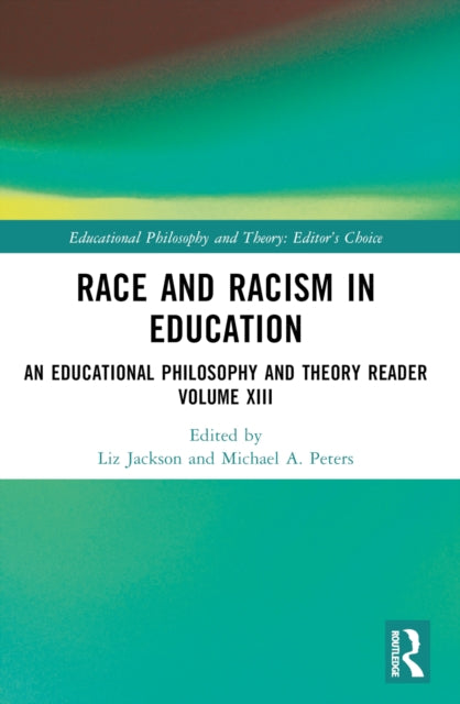 Book cover of: Race and Racism in Education. By: Liz Jackson