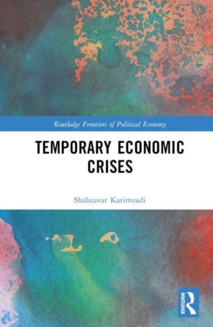Book cover of: Temporary Economic Crises. By: Shahzavar Karimzadi