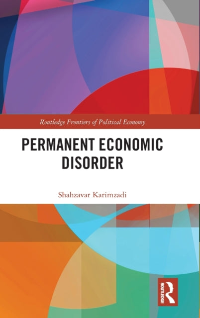 Book cover of: Permanent Economic Disorder. By: Shahzavar Karimzadi