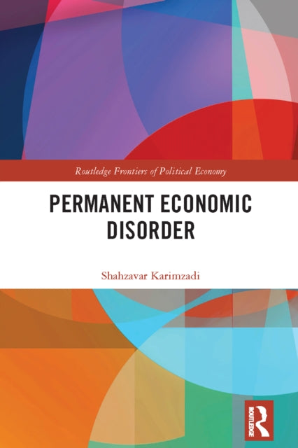 Book cover of: Permanent Economic Disorder. By: Shahzavar Karimzadi