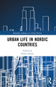 Book cover of: Urban Life in Nordic Countries