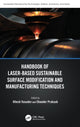 Book cover of: Handbook of Laser-Based Sustainable Surface Modification and Manufacturing Techniques. By: Hitesh Vasudev