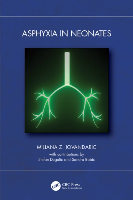 Book cover of: Asphyxia in Neonates