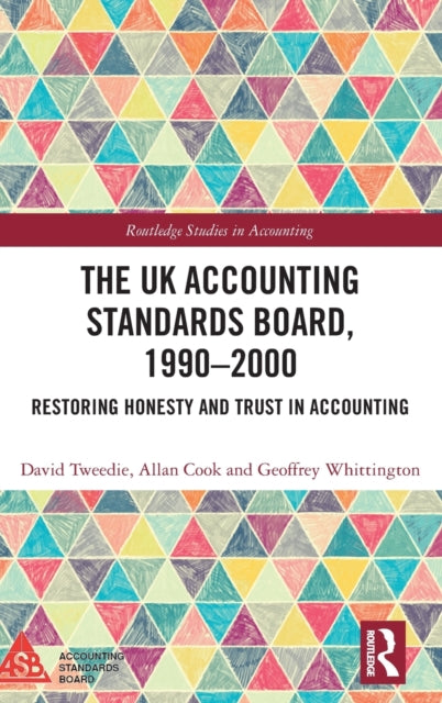 Book cover of: UK Accounting Standards Board, 1990-2000. By: David Tweedie