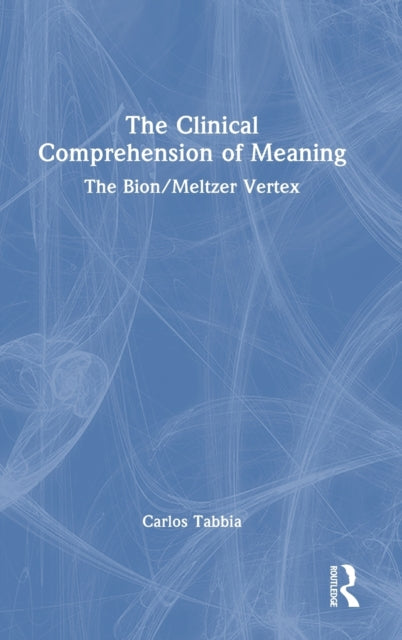Book cover of: Clinical Comprehension of Meaning. By: Carlos Tabbia