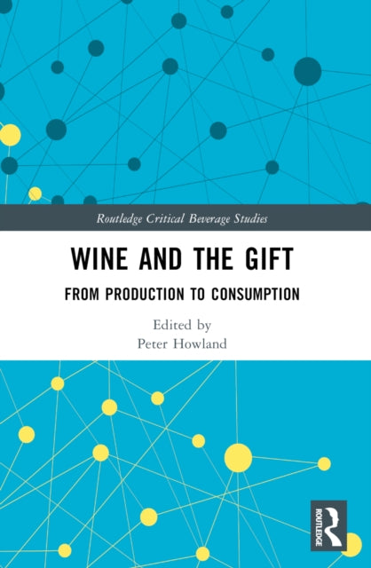 Book cover of: Wine and The Gift. By: Peter Howland