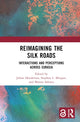 Book cover of: Reimagining the Silk Roads
