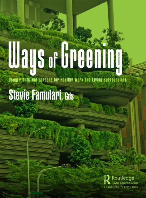 Book cover of: Ways of Greening. By: Stevie Famulari
