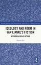 Book cover of: Ideology and Form in Yan Lianke’s Fiction. By: Haiyan Xie