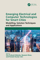 Book cover of: Emerging Electrical and Computer Technologies for Smart Cities. By: Om Prakash Mahela