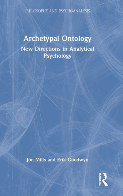Book cover of: Archetypal Ontology. By: Jon Mills
