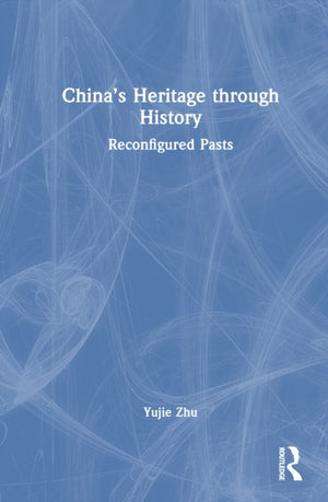 China’s Heritage through History