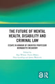 Book cover of: Future of Mental Health, Disability and Criminal Law. By: Kay Wilson