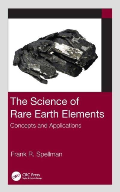 Book cover of: Science of Rare Earth Elements. By: Frank R. Spellman