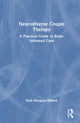 Book cover of: Neurodiverse Couple Therapy. By: Kelli Murgado-Willard