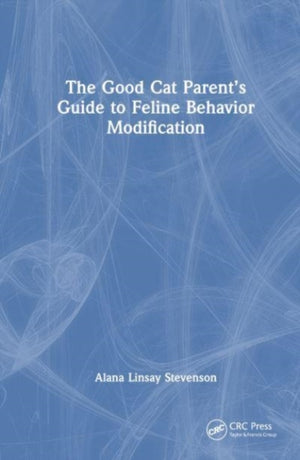 Good Cat Parent’s Guide to Feline Behavior Modification