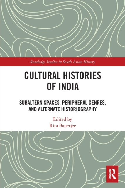 Book cover of: Cultural Histories of India. By: Rita Banerjee