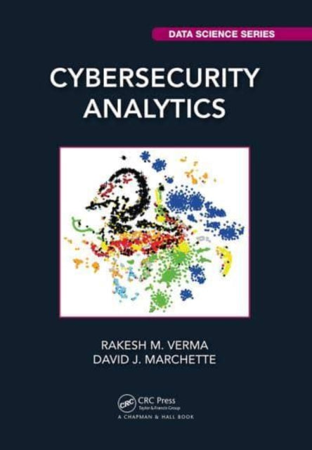 Book cover of: Cybersecurity Analytics. By: Rakesh M. Verma