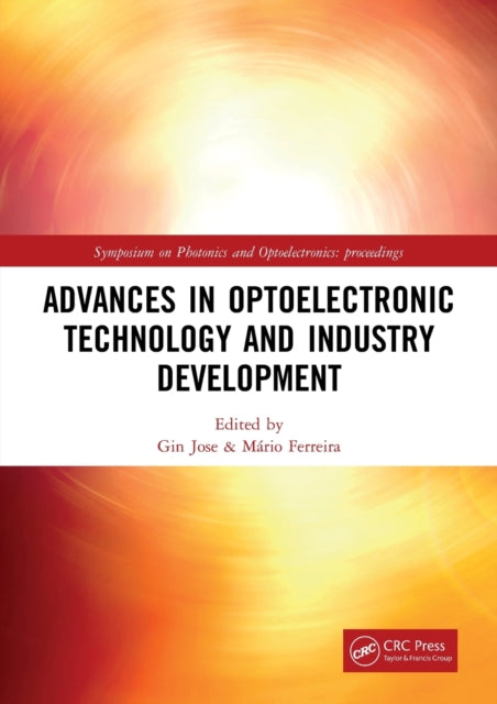 Book cover of: Advances in Optoelectronic Technology and Industry Development. By: Gin Jose