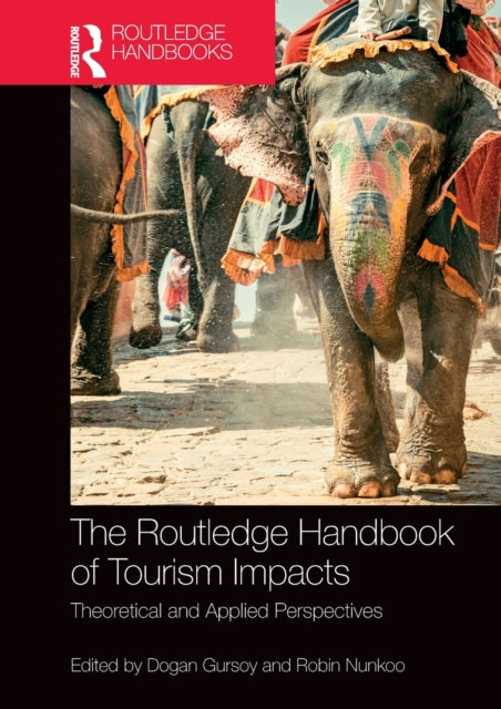 Book cover of: Routledge Handbook of Tourism Impacts. By: Dogan Gursoy