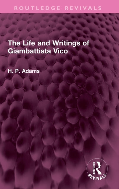 Book cover of: Life and Writings of Giambattista Vico. By: H. P. Adams