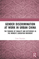 Book cover of: Gender Discrimination at Work in Urban China