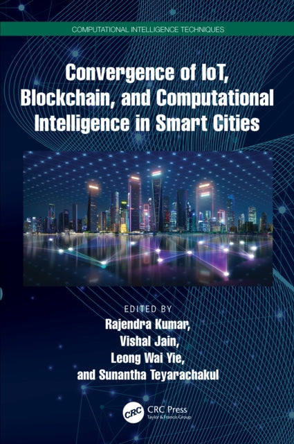 Convergence of IoT, Blockchain, and Computational Intelligence in Smart Cities
