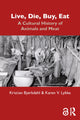 Book cover of: Live, Die, Buy, Eat. By: Karen Victoria Lykke Syse
