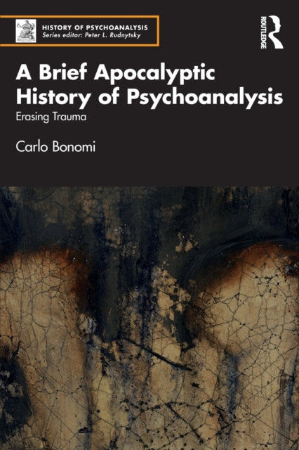 Book cover of: Brief Apocalyptic History of Psychoanalysis. By: Carlo Bonomi