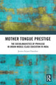 Book cover of: Mother Tongue Prestige. By: Jessica Sujata Chandras