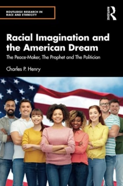Book cover of: Racial Imagination and the American Dream. By: Charles P. Henry