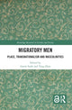 Book cover of: Migratory Men. By: Garth Stahl