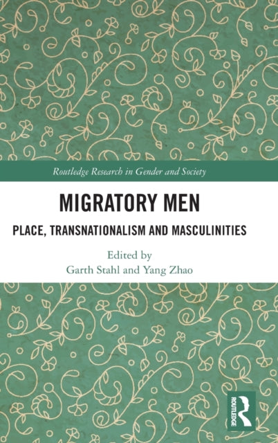 Book cover of: Migratory Men. By: Garth Stahl