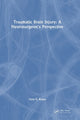 Book cover of: Traumatic Brain Injury: A Neurosurgeon's Perspective. By: Gary Kraus