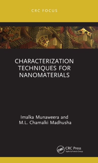 Book cover of: Characterization Techniques for Nanomaterials. By: M. L. Chamalki Madhusha
