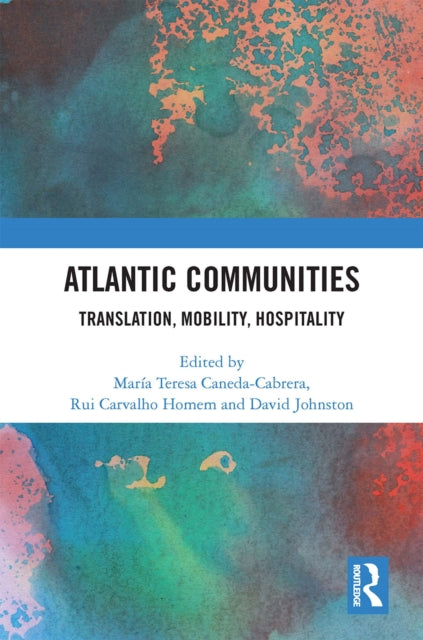 Book cover of: Atlantic Communities. By: M. Teresa Caneda-Cabrera