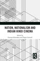 Book cover of: Nation, Nationalism and Indian Hindi Cinema