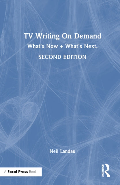 Book cover of: TV Writing On Demand. By: Neil Landau