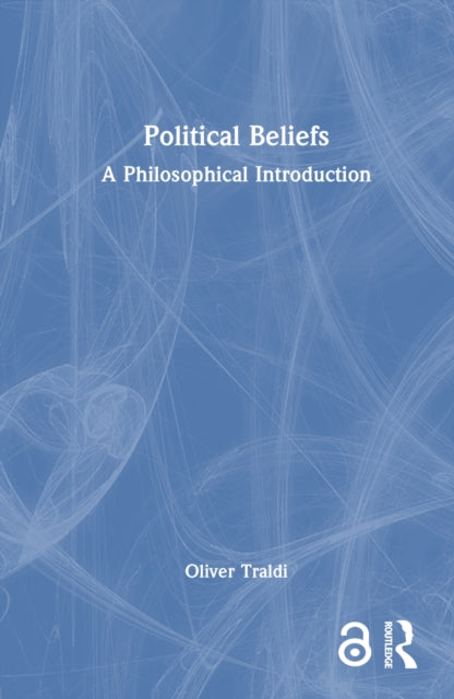 Book cover of: Political Beliefs. By: Oliver Traldi