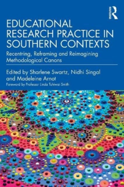Book cover of: Educational Research Practice in Southern Contexts. By: Sharlene Swartz