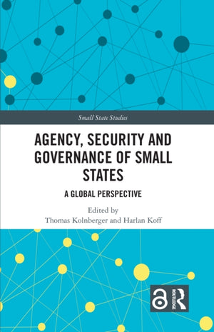 Agency, Security and Governance of Small States