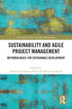 Book cover of: Sustainability and Agile Project Management. By: Katarzyna Piwowar-Sulej