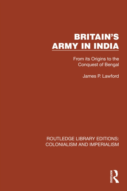 Book cover of: Britain's Army in India. By: James P. Lawford