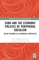 Book cover of: Cuba and the Economic Policies of Peripheral Socialism. By: Vitor Eduardo Schincariol