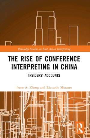 The Rise of Conference Interpreting in China