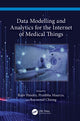 Book cover of: Data Modelling and Analytics for the Internet of Medical Things. By: Rajiv Pandey