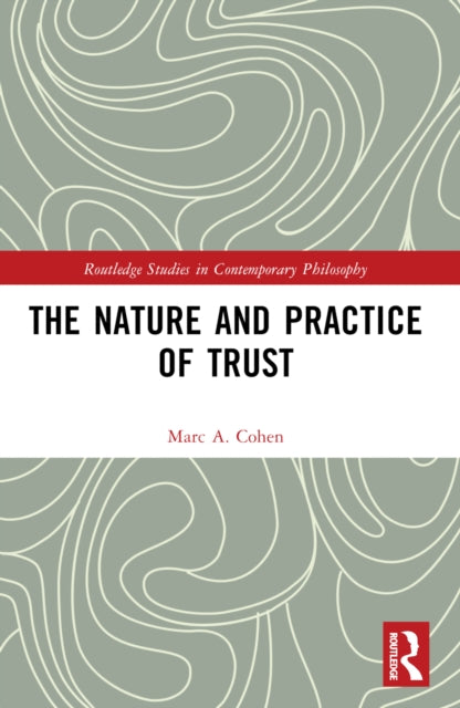 Book cover of: Nature and Practice of Trust