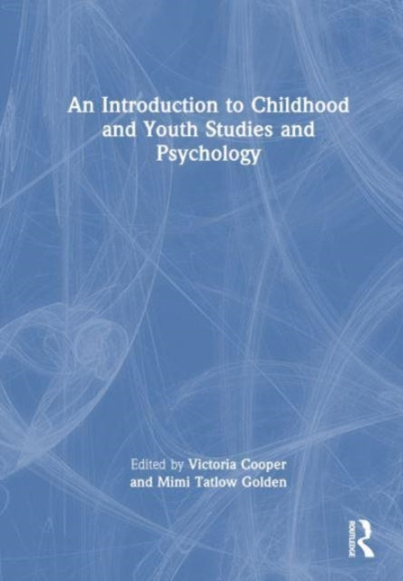 Book cover of: Introduction to Childhood and Youth Studies and Psychology. By: Victoria Cooper