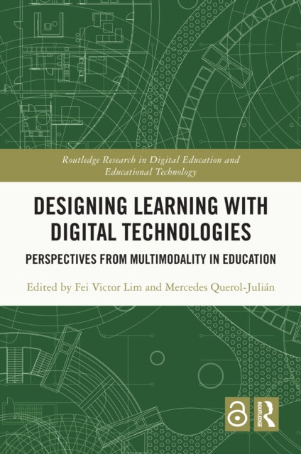 Book cover of: Designing Learning with Digital Technologies. By: Fei Victor Lim