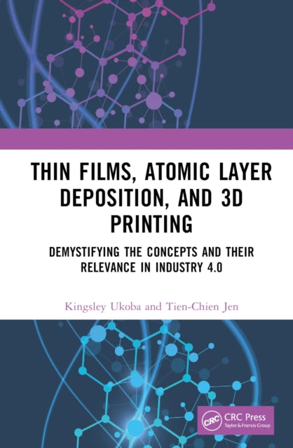 Thin Films, Atomic Layer Deposition, and 3D Printing